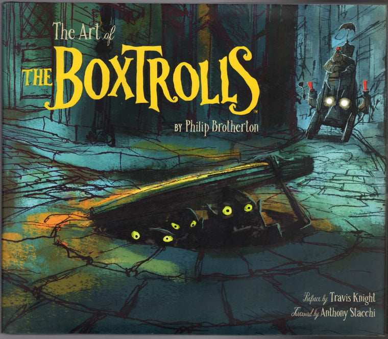 The Art of The Boxtrolls by Phil Brotherton