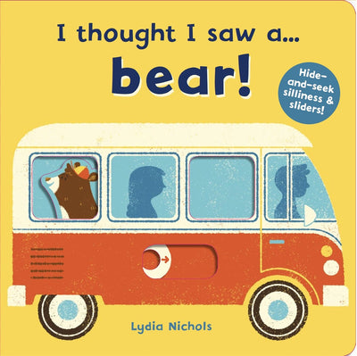 I Thought I Saw A Bear