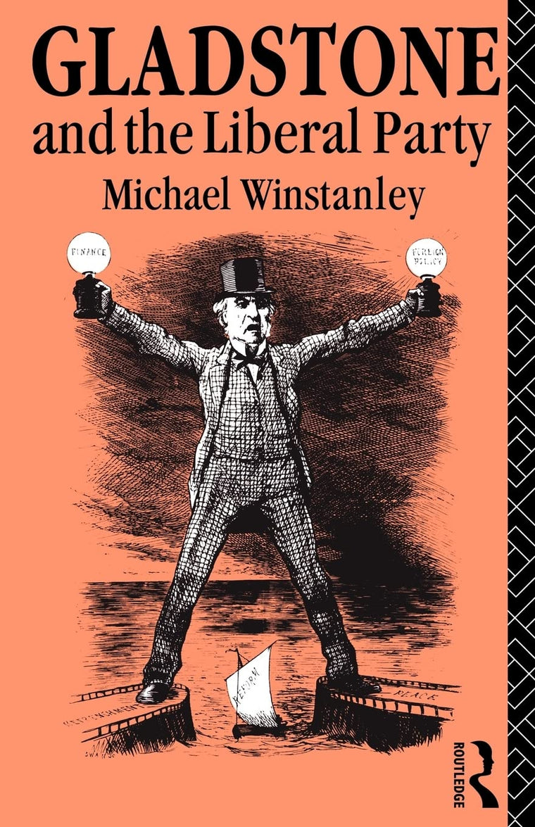 Gladstone and the Liberal Party (Lancaster Pamphlets)