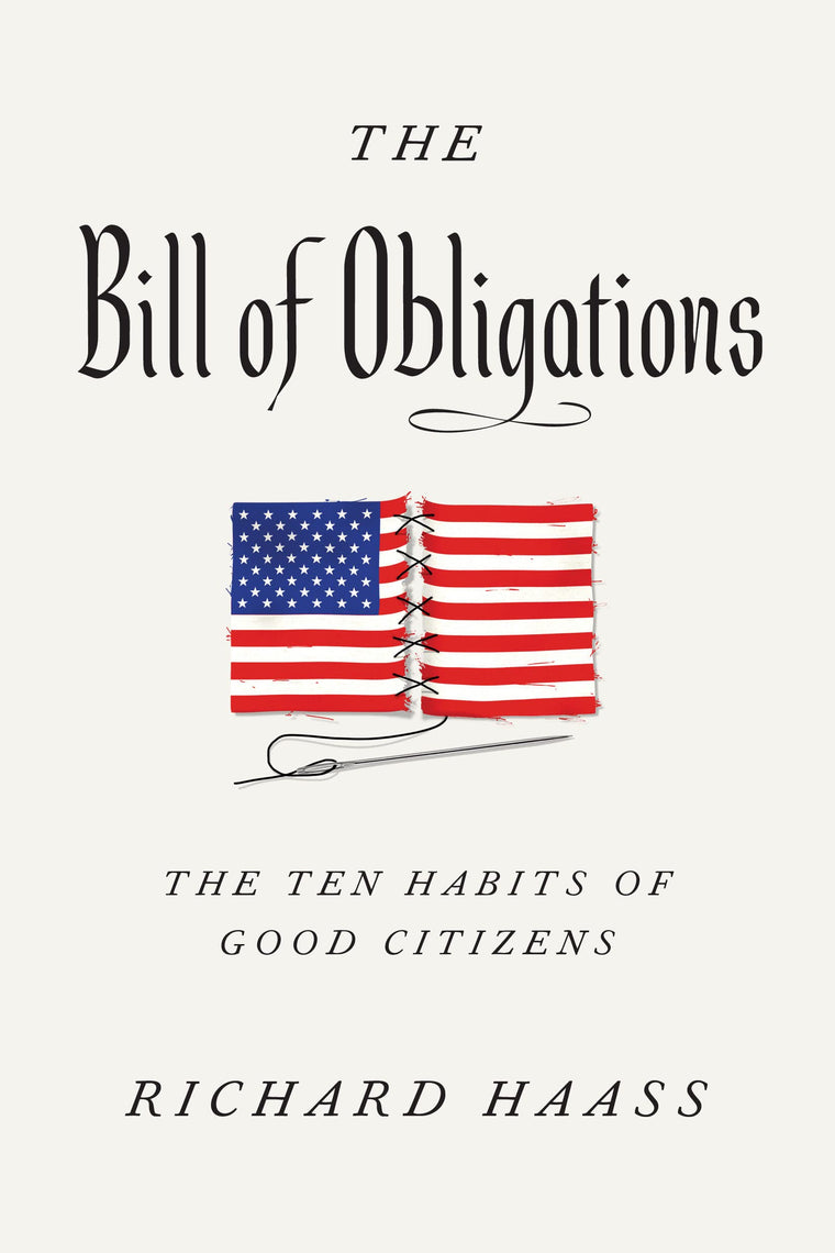The Bill of Obligations: The Ten Habits of Good Citizens by