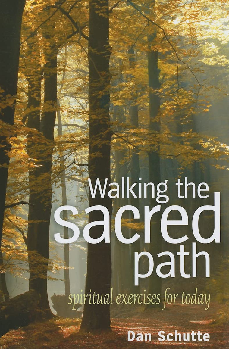 Walking the Sacred Path: Spiritual Exercises for Today by Da