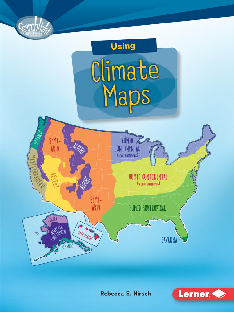 Using Climate Maps (Searchlight Books  - What Do You Know about Maps?)
