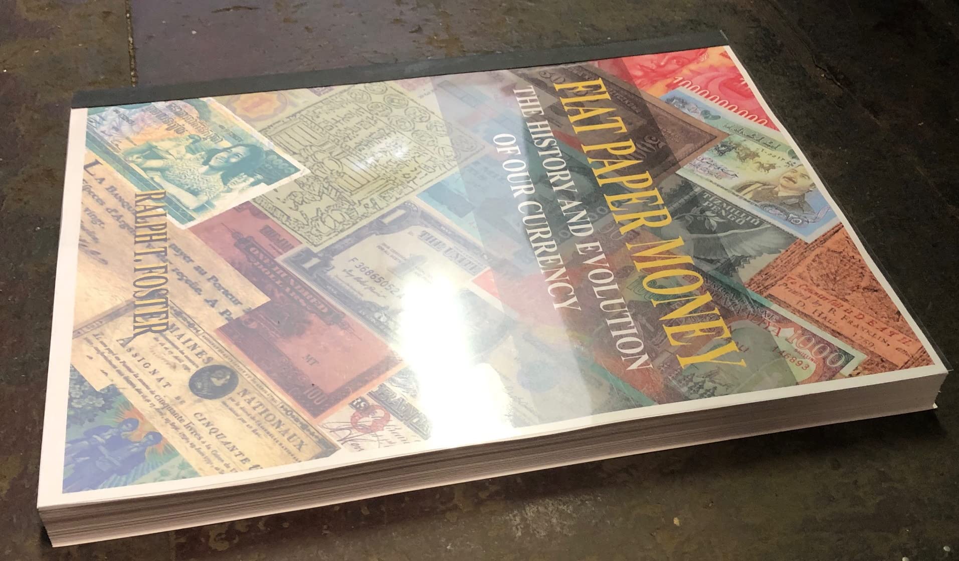 Fiat Paper Money; the History and Evolution of Our Currency