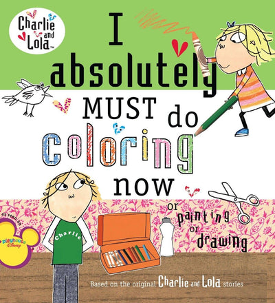 I Absolutely Must Do Coloring Now or Painting or Drawing (Ch