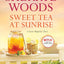 Sweet Tea at Sunrise (A Sweet Magnolias Novel, 6)