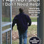 I Am Not Sick I Don't Need Help!: How to Help Someone with M