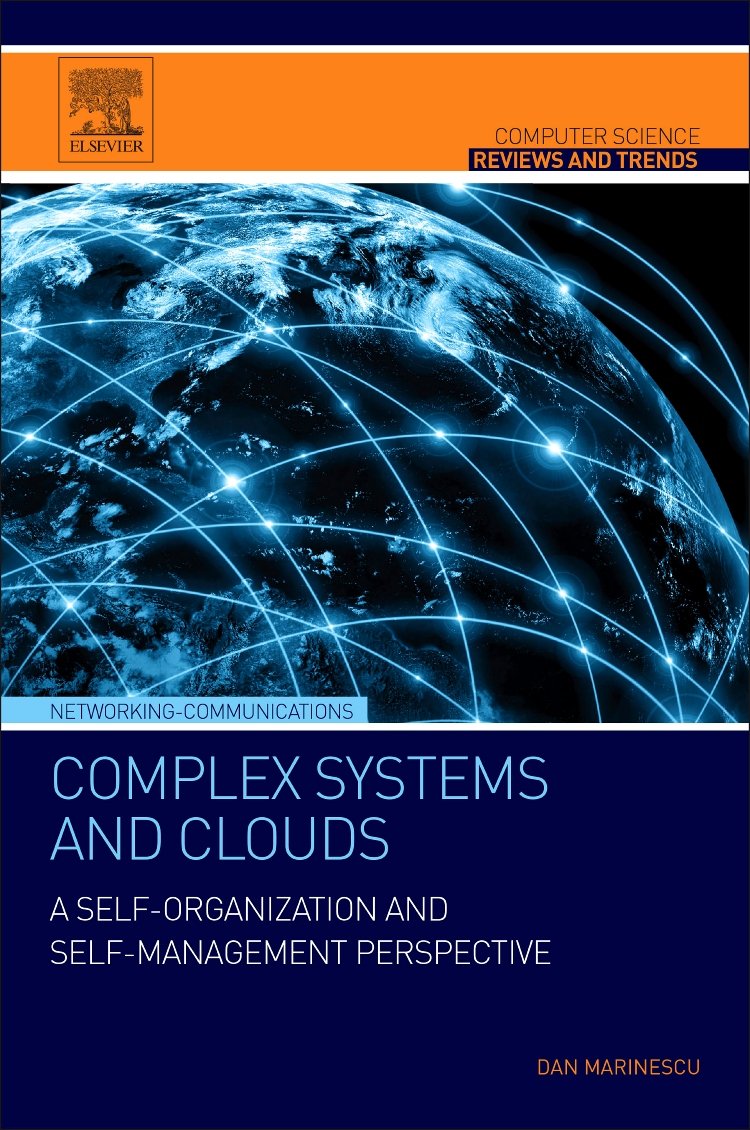 Complex Systems and Clouds: A Self-Organization and Self-Management Perspective (Computer Science Reviews and Trends)
