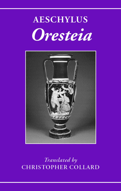 Aeschylus: Oresteia