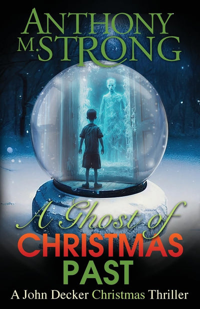 A Ghost of Christmas Past (John Decker Supernatural Thrillers)