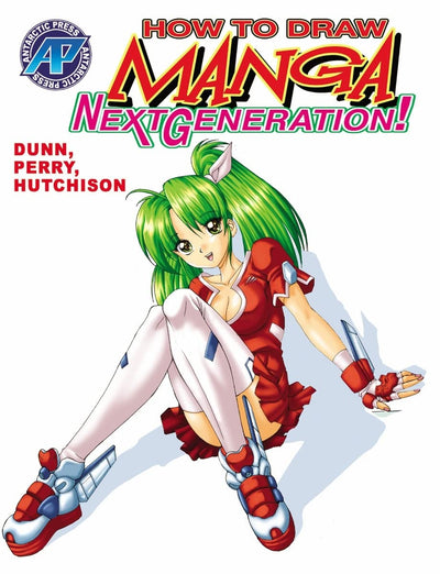 How To Draw Manga: Next Generation Supersize Volume 1 (How to Draw Manga (Antarctic Press))