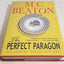 The Perfect Paragon (Agatha Raisin Mysteries, No. 16) by Bea