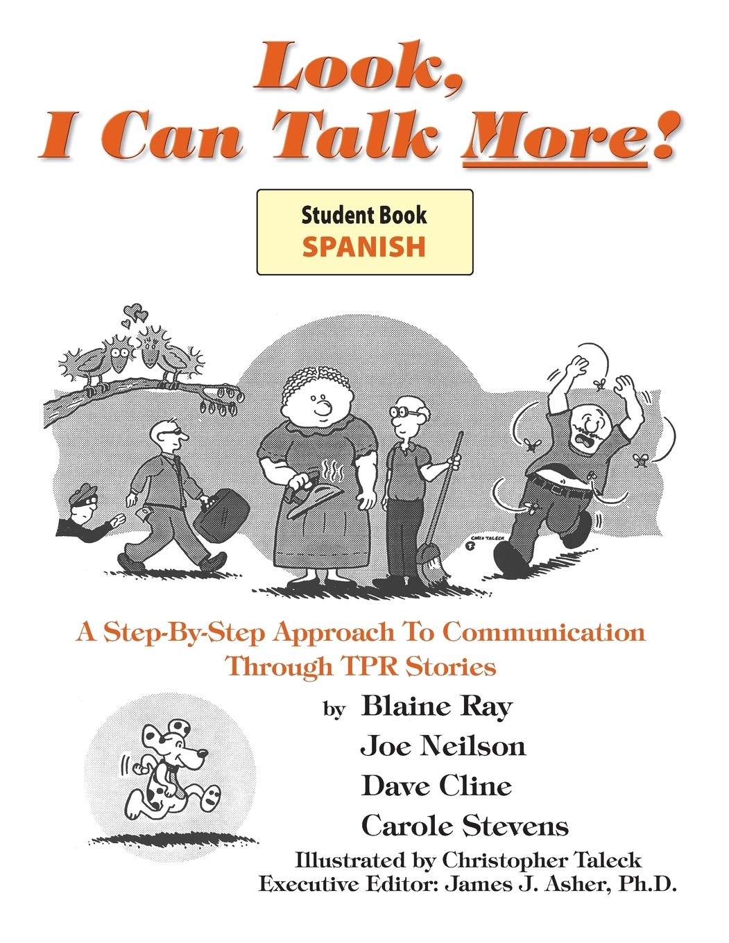 Look I Can Talk More! Mirame, Puedo Hablar Mas! Un Sistema Paso a Paso a la Communication Por Medio de Cuentos TPR (Student Workbook) (English and Spanish Edition)