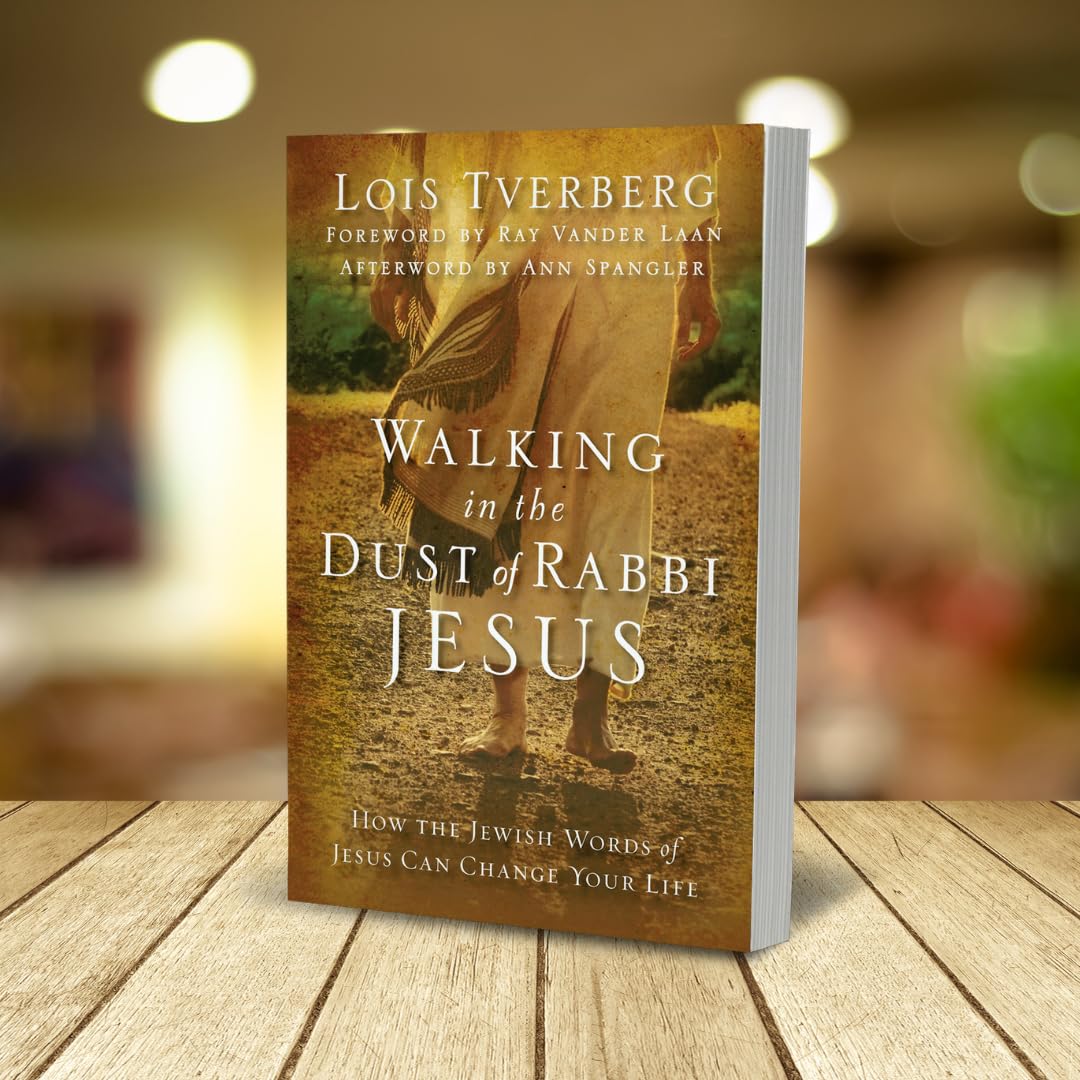 Walking in the Dust of Rabbi Jesus: How the Jewish Words of Jesus Can Change Your Life