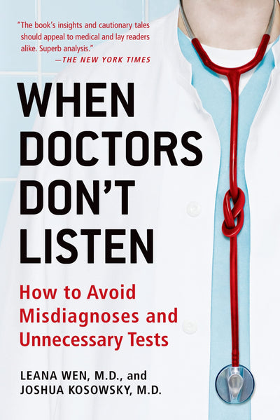 When Doctors Don't Listen by Leana Wen (Paperback)