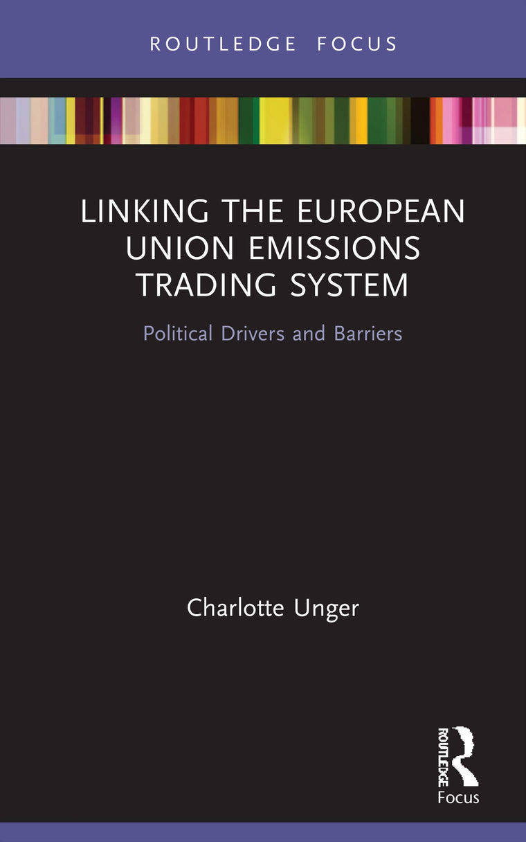 Linking the European Union Emissions Trading System (Routledge Focus on Environment and Sustainability)