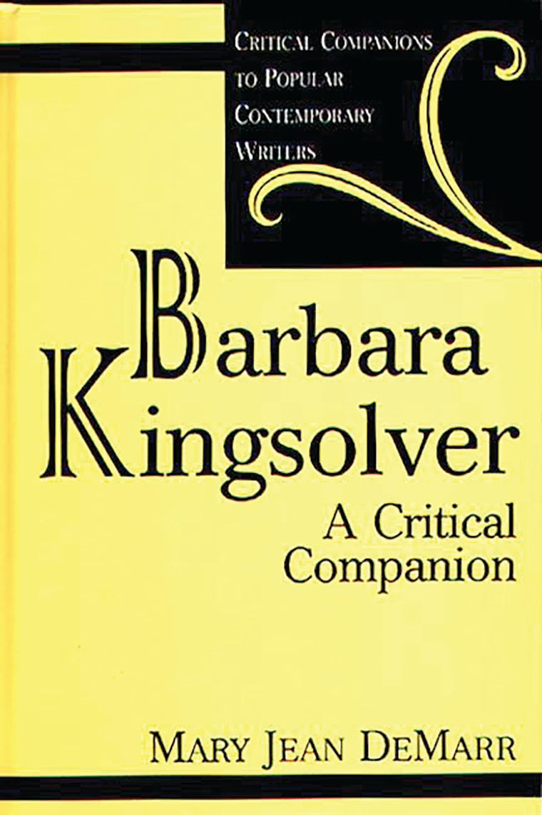 Barbara Kingsolver: A Critical Companion (Critical Companions to Popular Contemporary Writers)
