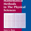 Mathematical Methods in the Physical Sciences by Mary Boas