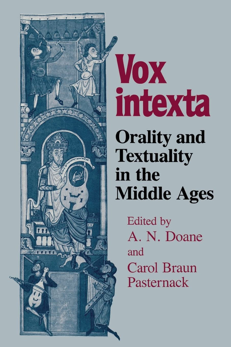 Vox intexta: Orality And Textuality in the Middle Ages