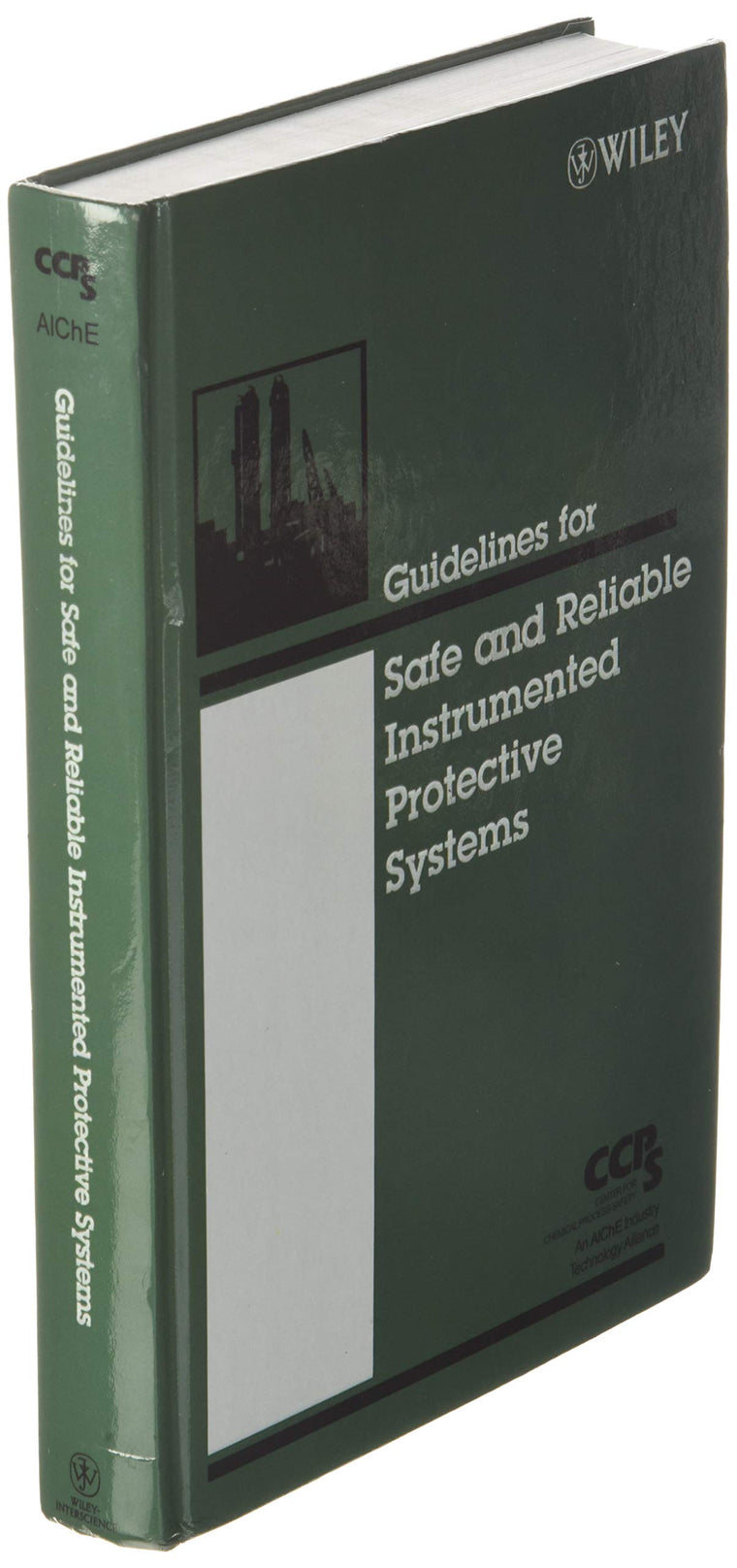 Guidelines for Safe and Reliable Instrumented Protective Systems — back cover