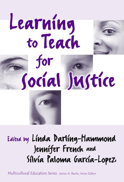 Learning to Teach for Social Justice (Multicultural Education Series)