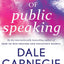 THE ART OF PUBLIC SPEAKING [Paperback] DALE CARNEGIE WITH J.BERGESENWEIN