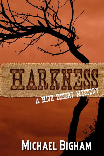 Harkness: A High Desert Mystery