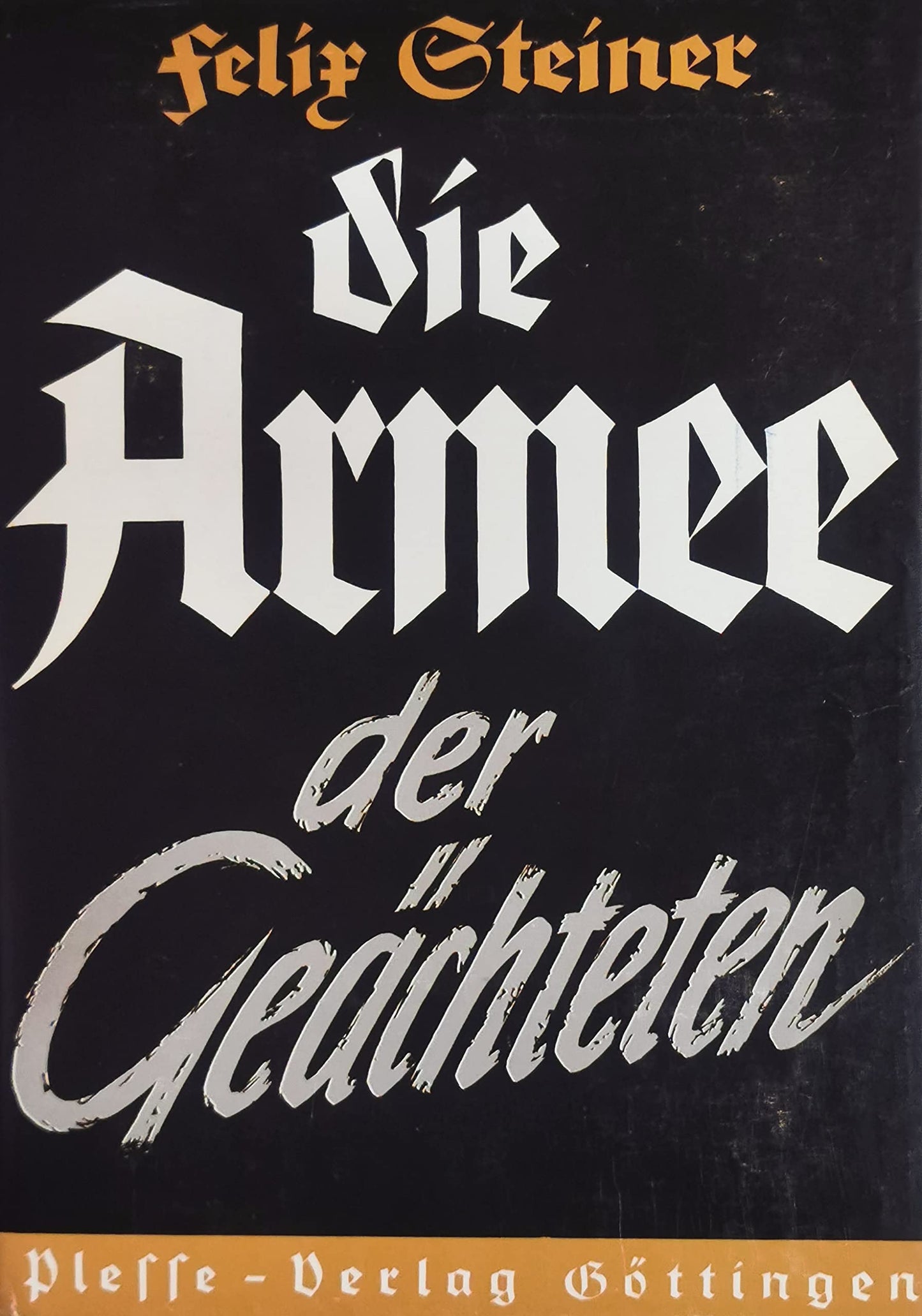 Die Armee der Gechteten or The Army of the Outlaws