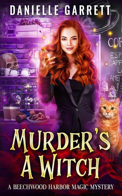 Murder's a Witch: A Beechwood Harbor Magic Mystery (Beechwood Harbor Magic Mysteries)