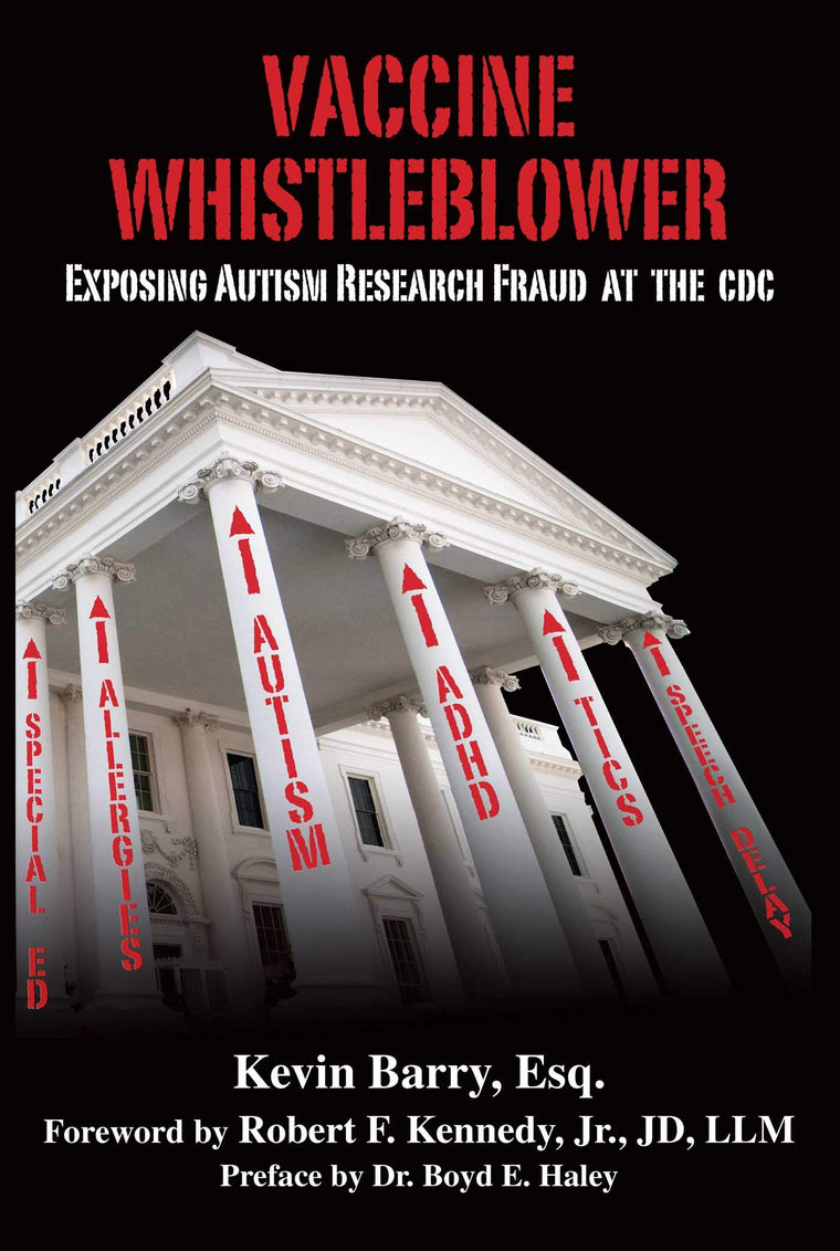 Vaccine Whistleblower: Exposing Autism Research Fraud at the