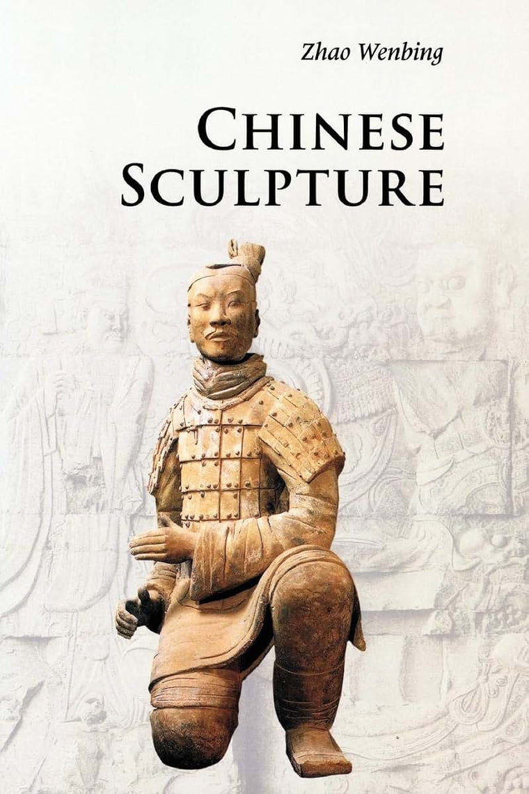 Chinese Sculpture (Introductions to Chinese Culture)