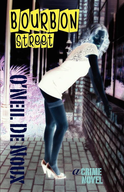 Bourbon Street: A New Orleans Crime Novel