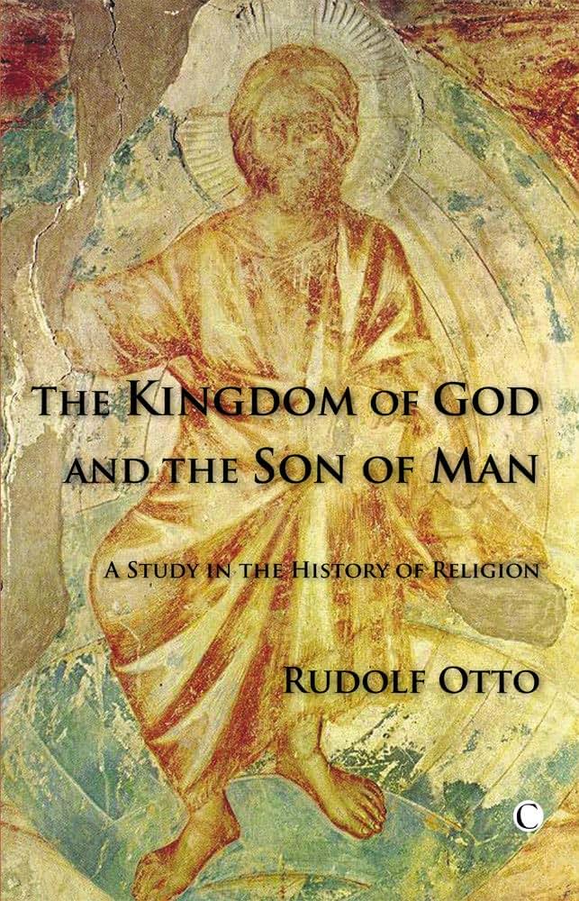 The Kingdom of God and the Son of Man: A Study in the History of Religions