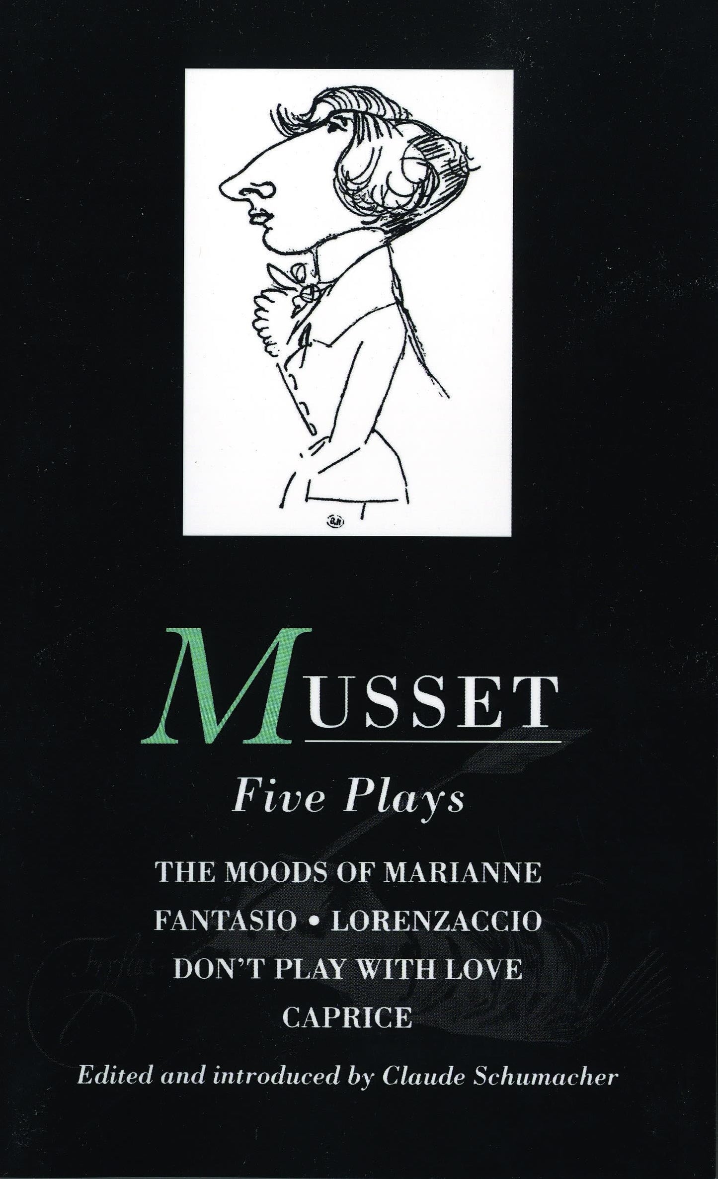 Musset: Five Plays: Moods of Marianne; Fantasio; Lorenzaccio; Don't Play with Love; Caprice (World Classics)