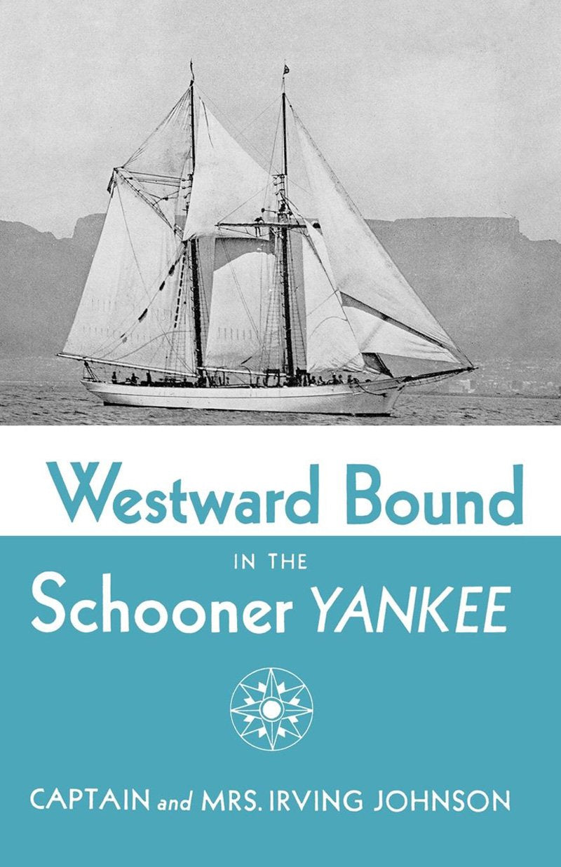 Westward Bound in the Schooner Yankee