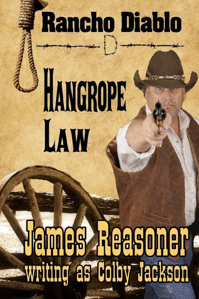 Hangrope Law: A Rancho Diablo Story