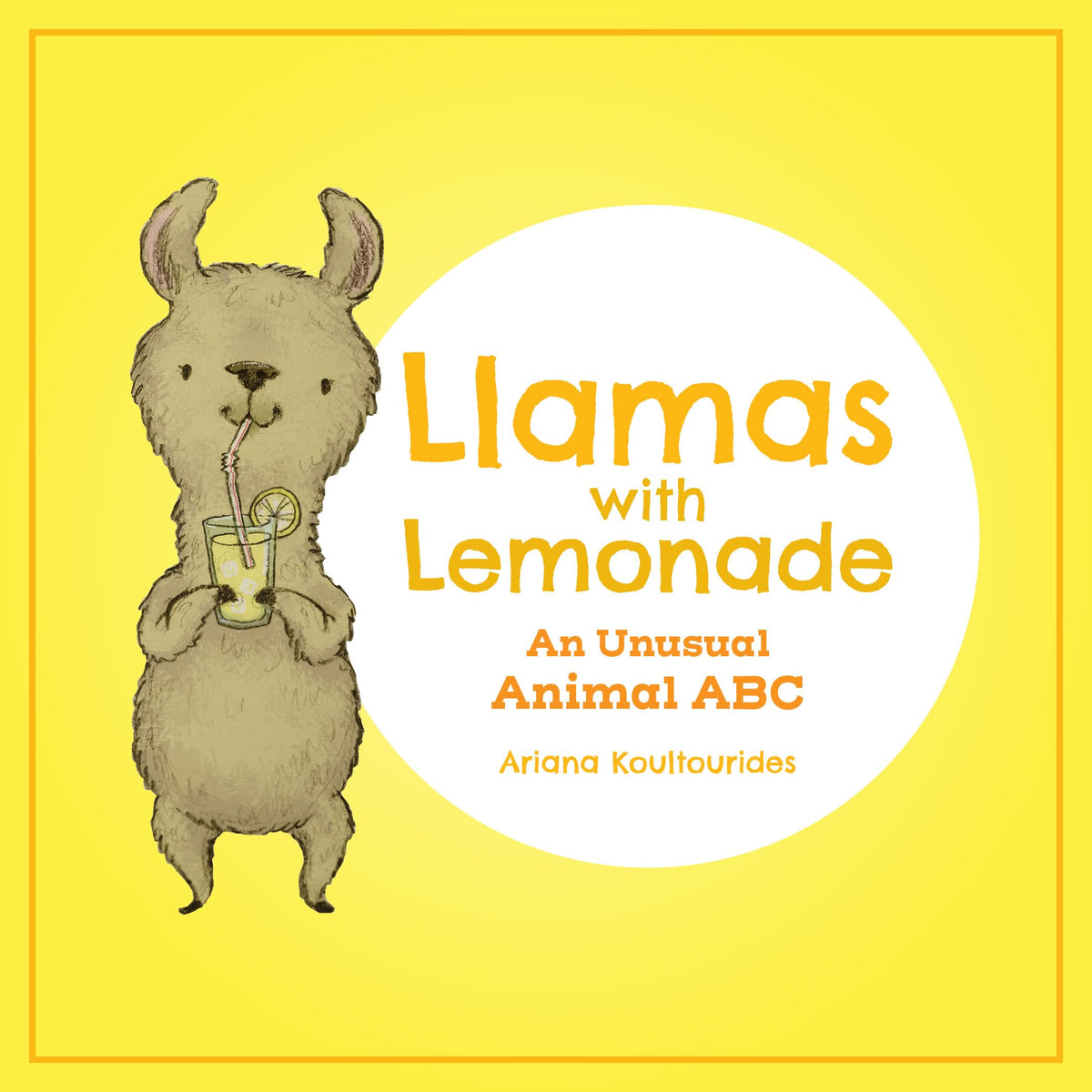 Llamas With Lemonade: An Unusual Animal ABC