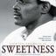 Sweetness: The Enigmatic Life of Walter Payton