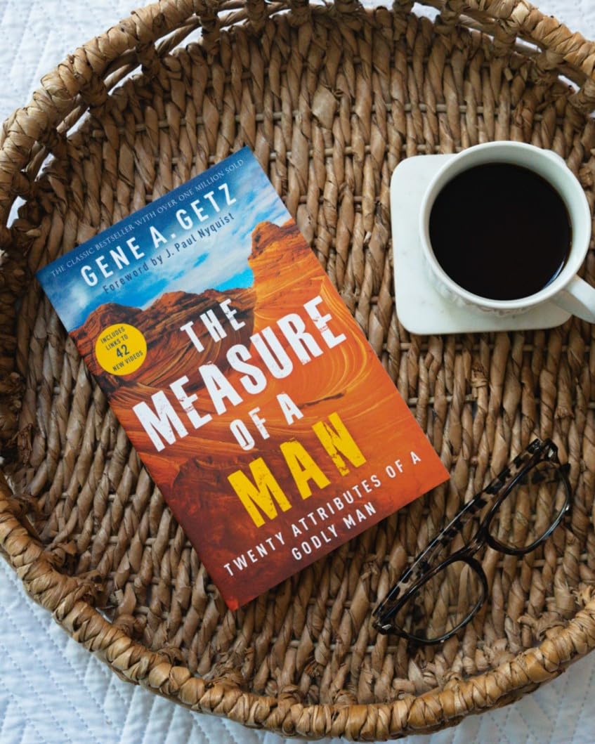 The Measure of a Man: Twenty Attributes of a Godly Man  Bible Study Workbook for Men  Gift Idea for Christian Men and Husbands