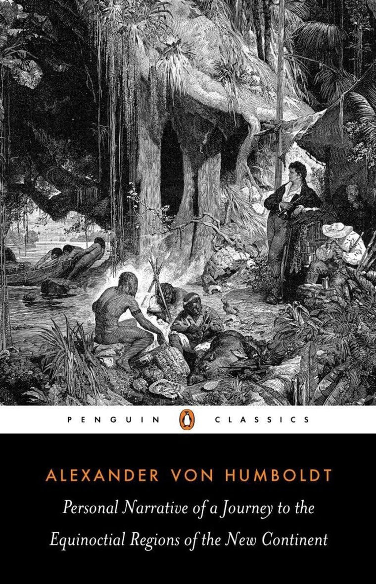 Personal Narrative of a Journey to the Equinoctial Regions of the New Continent: Abridged Edition (Penguin Classics)