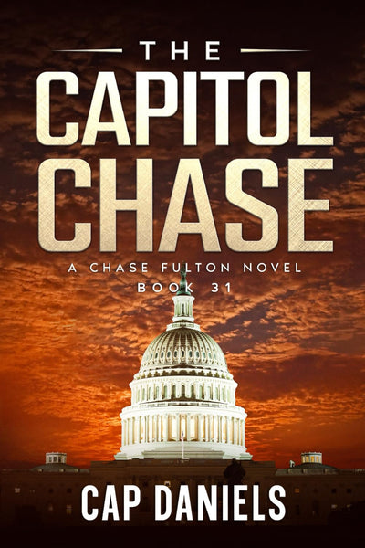 The Capitol Chase: A Chase Fulton Novel (Chase Fulton Novels)