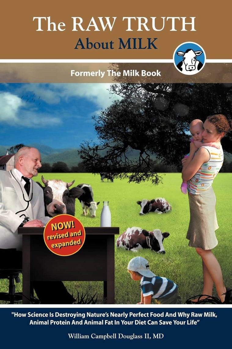 The Raw Truth About Milk: Revised Edition by Miakarts Books