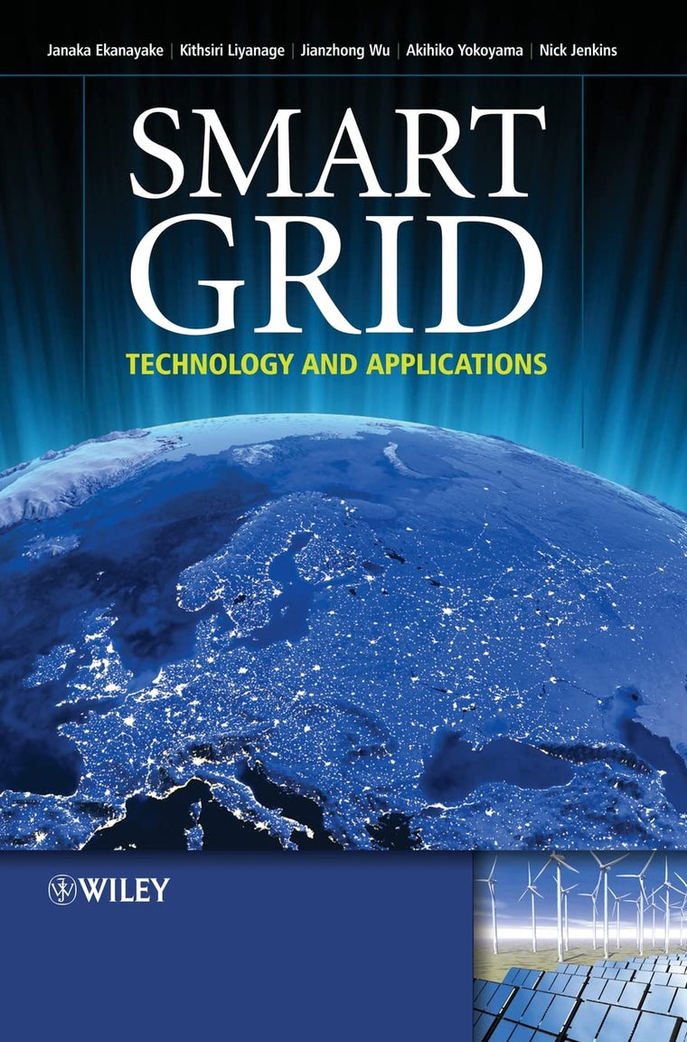 Smart Grid: Technology and Applications