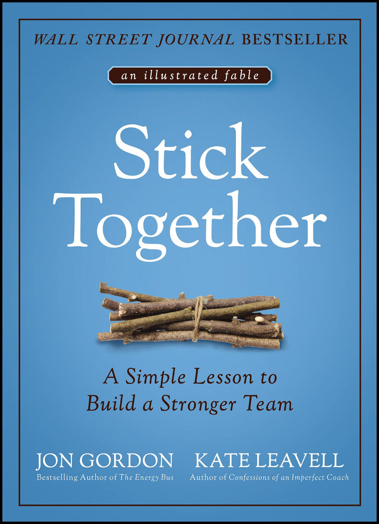 Stick Together: A Simple Lesson to Build a Stronger Team