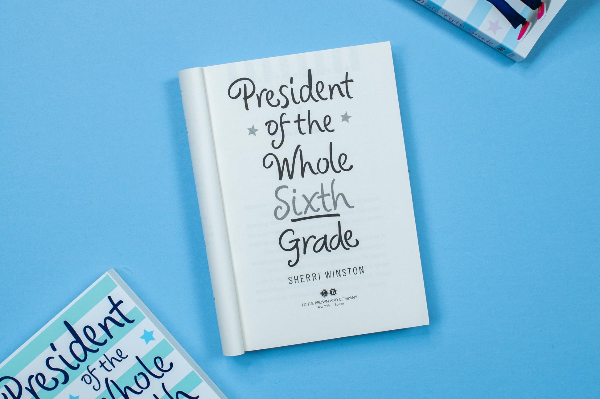 President of the Whole Sixth Grade (President Series, 2)
