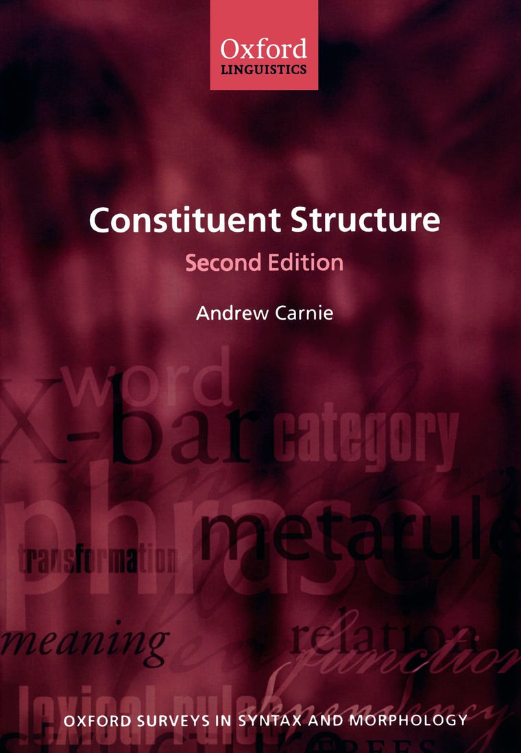 Constituent Structure (Oxford Surveys in Syntax & Morphology)