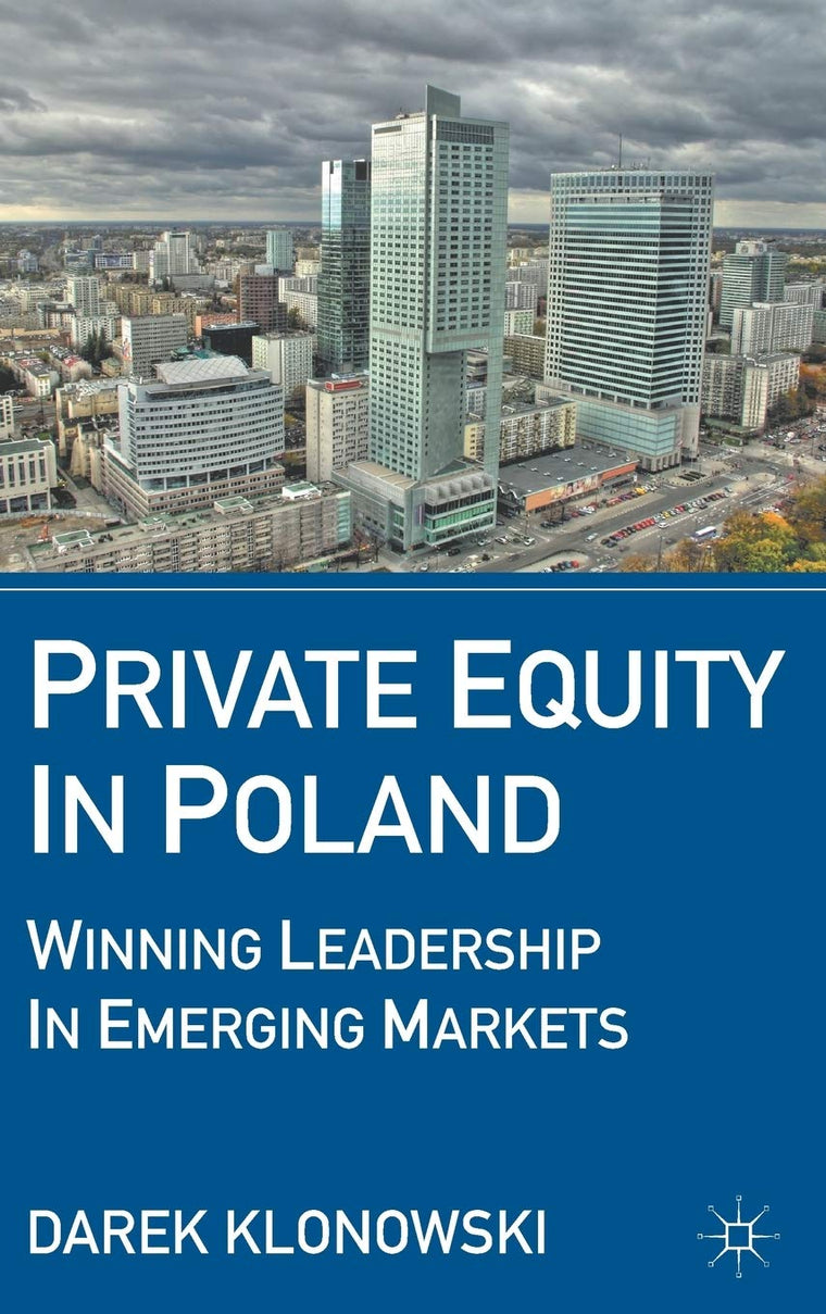Private Equity in Poland: Winning Leadership in Emerging Markets