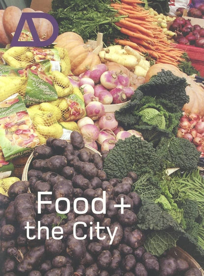 Food and the City (Architectural Design)