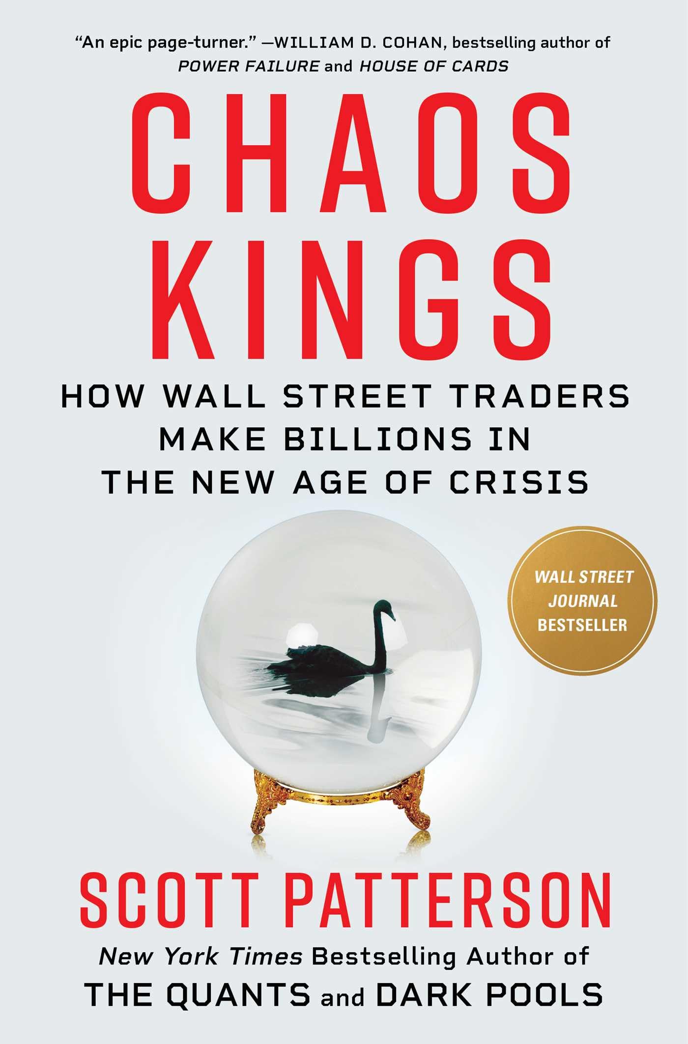 Chaos Kings: How Wall Street Traders Make Billions in the Ne