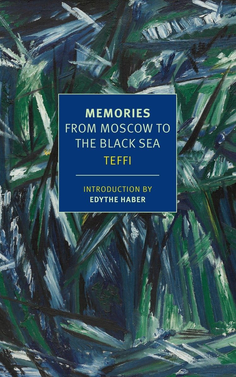 Memories: From Moscow to the Black Sea (New York Review Books Classics)