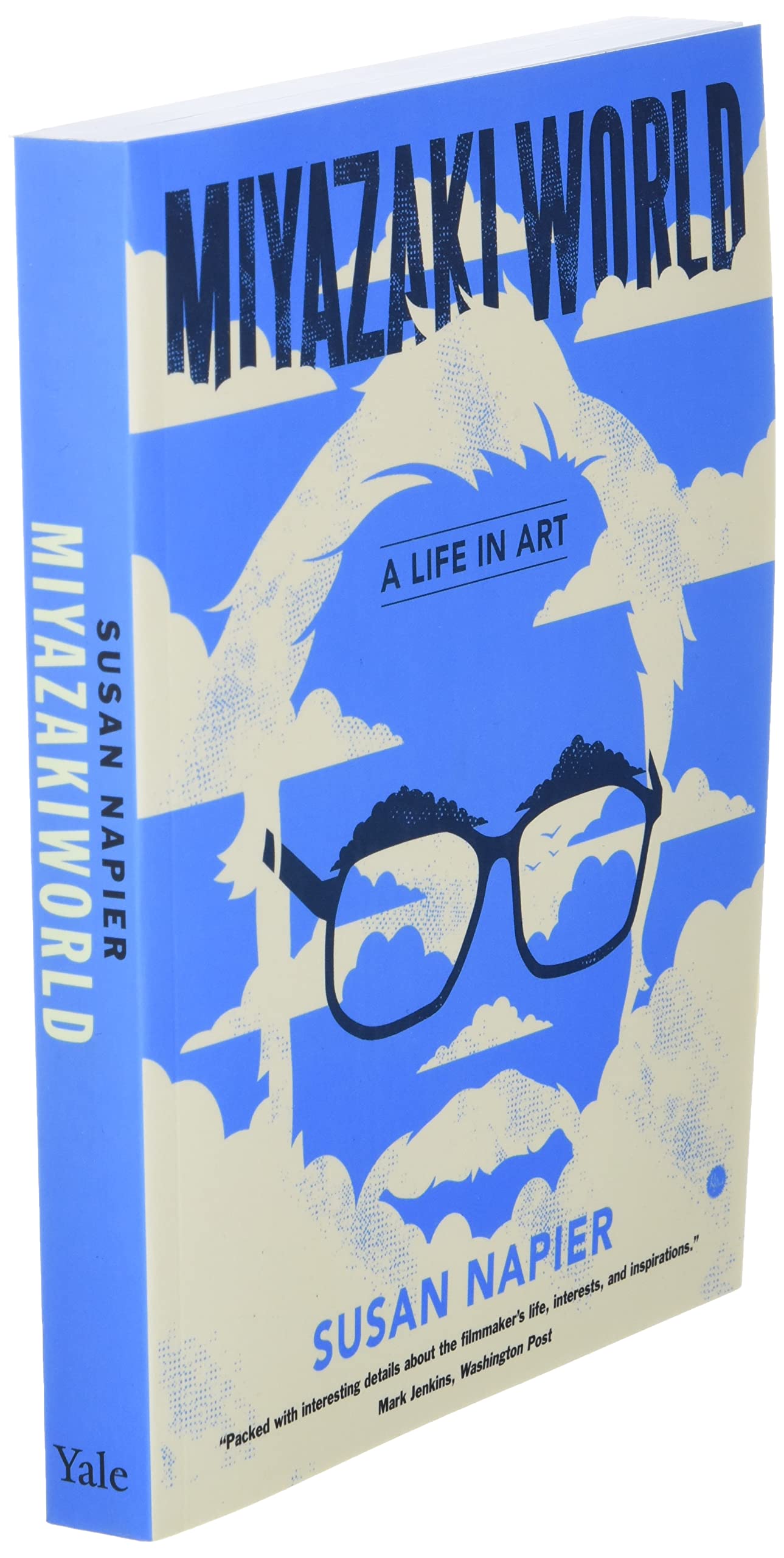 Miyazakiworld: A Life in Art by Napier, Susan